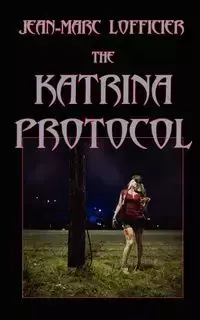 The Katrina Protocol - Lofficier Jean-Marc