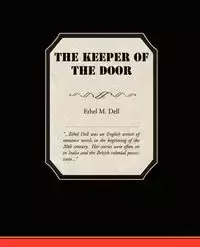 The Keeper of the Door - Dell Ethel M.