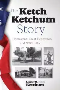 The Ketch Ketchum Story - Ketchum Ketch