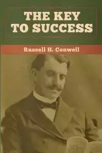 The Key to Success - Russell Conwell  H.