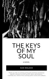 The Keys of My Soul - Walker Ran