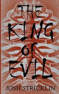 The King of Evil - Josh Stricklin