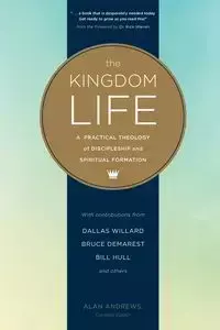 The Kingdom Life - Willard Dallas