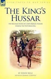 The King's Hussar - Edwin Mole