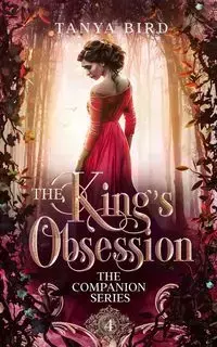 The King's Obsession - Tanya Bird