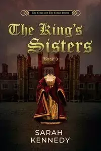 The King's Sisters - Sarah Kennedy