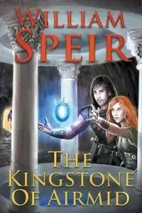 The Kingstone of Airmid - William Speir