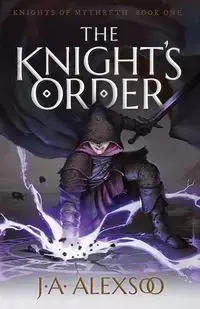 The Knight's Order - Alexsoo J.A.