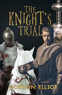 The Knight's Trial - Gordon Elliot