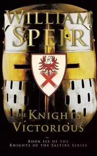 The Knights Victorious - William Speir