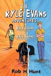 The Kyle Evans Adventures - Rob Hunt