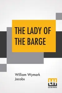 The Lady Of The Barge - William Jacobs Wymark