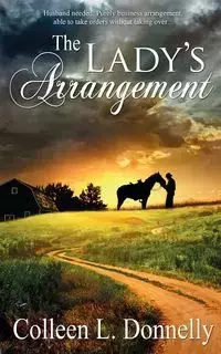 The Lady's Arrangement - Colleen L. Donnelly