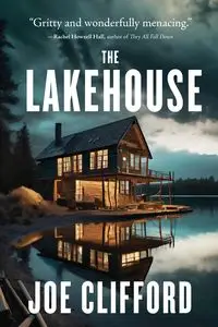 The Lakehouse - Clifford Joe