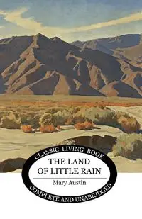 The Land of Little Rain - Austin Mary