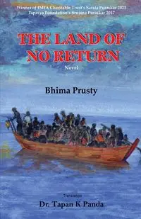 The Land of No Return - Prusty Bhima