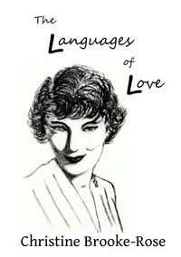 The Languages of Love - Christine Brooke-Rose