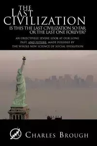The Last Civilization - Charles Brough