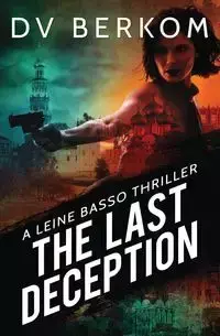 The Last Deception - Berkom D.V.