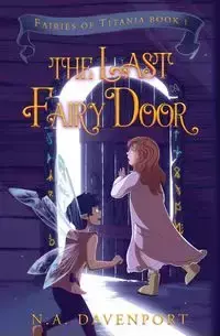 The Last Fairy Door - Davenport N. A.