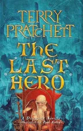 The Last Hero. 2024 edition - Terry Pratchett