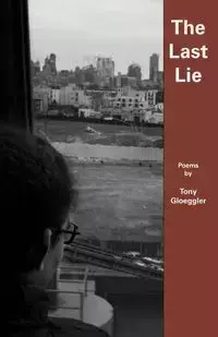 The Last Lie - Tony Gloeggler