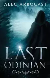 The Last Odinian - Alec Arbogast