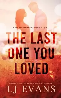 The Last One You Loved - Evans LJ