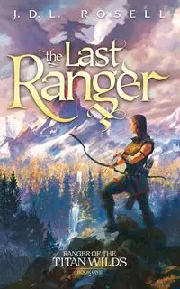 The Last Ranger - Rosell J.D.L.