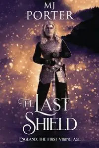 The Last Shield - Porter MJ