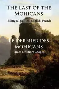 The Last of the Mohicans - James Cooper Fenimore