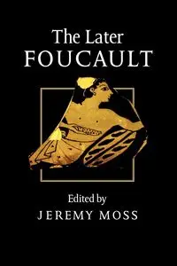 The Later Foucault