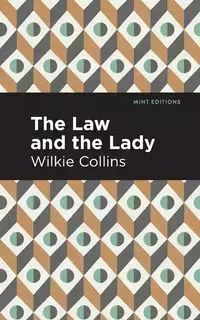 The Law and the Lady - Collins Wilkie