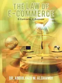 The Law of E-Commerce - Alghamdi Abdulhadi M.