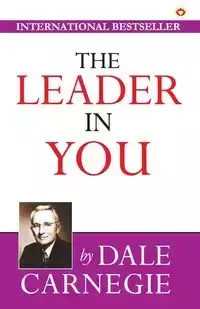 The Leader in You - Dale Carnegie