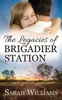 The Legacies of Brigadier Station - Williams Sarah