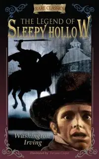 The Legend of Sleepy Hollow - Irving Washington