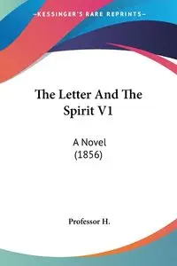 The Letter And The Spirit V1 - H. Professor