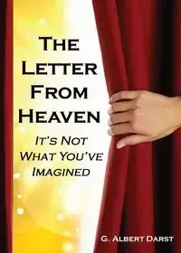 The Letter from Heaven - Darst G. Albert