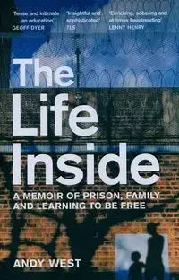 The Life Inside - Andy West