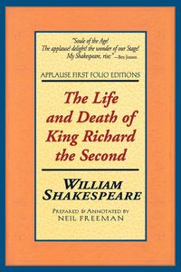 The Life and Death of King Richard the Second - William Shakespeare