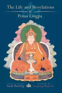 The Life and Revelations of Pema Lingpa - Gangteng Rinpoche