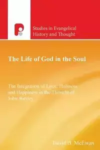 The Life of God in the Soul - David McEwan B