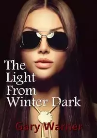 The Light From Winter Dark - Warner Gary