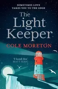 The Light Keeper - Cole Moreton