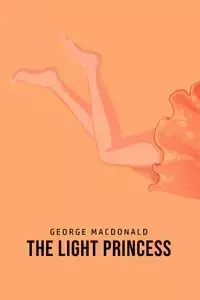 The Light Princess - George Macdonald