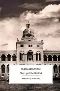 The Light That Failed - Kipling Rudyard