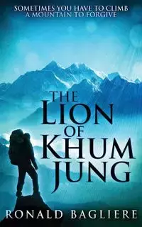 The Lion Of Khum Jung - Ronald Bagliere