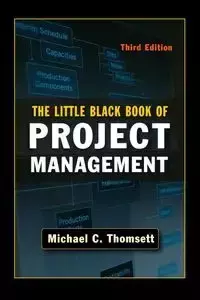 The Little Black Book of Project Management - Michael Thomsett