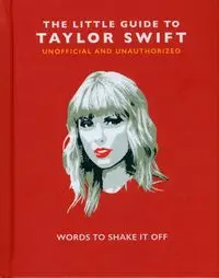 The Little Guide to Taylor Swift